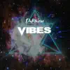 DaMazin - Vibes - Single